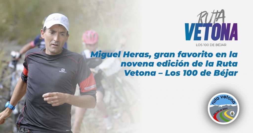 Miguel Heras, gran favorito en la novena edición de la Ruta Vetona – Los 100 de Béjar