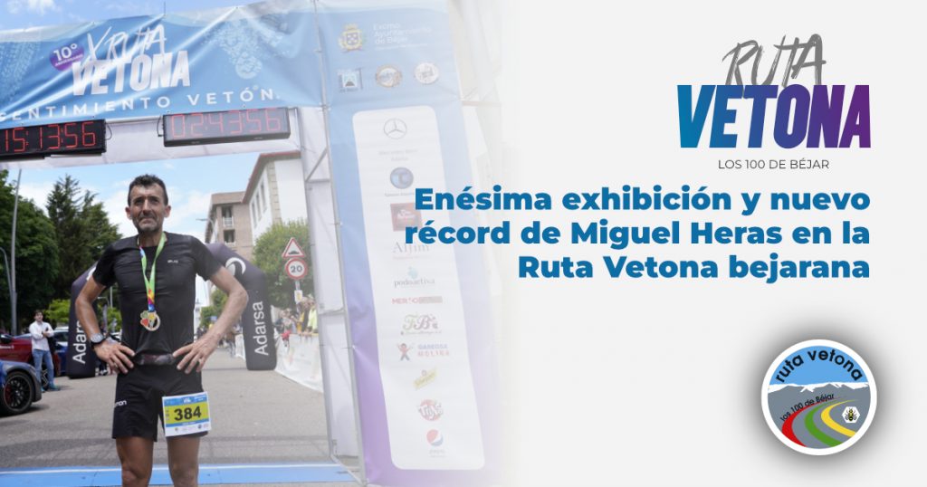 Enésima exhibición y nuevo récord de Miguel Heras en la Ruta Vetona bejarana